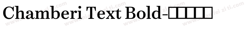 Chamberi Text Bold字体转换